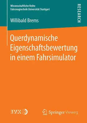 Brems |  Querdynamische Eigenschaftsbewertung in einem Fahrsimulator | Buch |  Sack Fachmedien