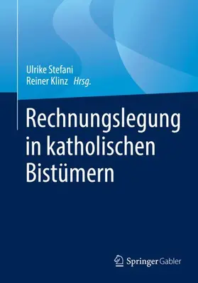 Klinz / Stefani |  Rechnungslegung in katholischen Bistümern | Buch |  Sack Fachmedien