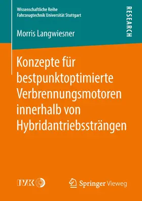 Langwiesner |  Konzepte für bestpunktoptimierte Verbrennungsmotoren innerhalb von Hybridantriebssträngen | Buch |  Sack Fachmedien
