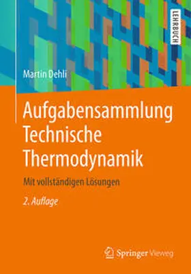 Dehli |  Aufgabensammlung Technische Thermodynamik | eBook | Sack Fachmedien