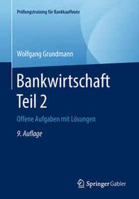Grundmann |  Bankwirtschaft Teil 2 | eBook | Sack Fachmedien