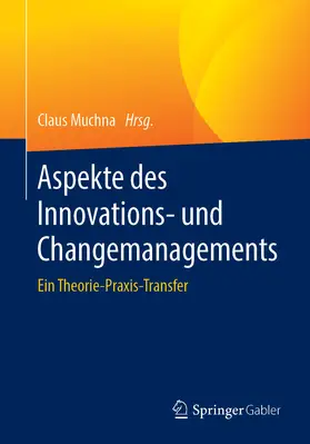Muchna |  Aspekte des Innovations- und Changemanagements | eBook | Sack Fachmedien