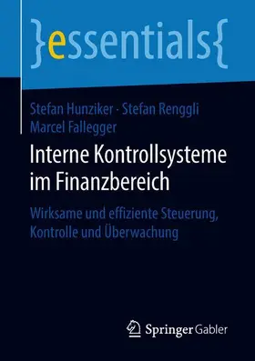 Hunziker / Renggli / Fallegger |  Interne Kontrollsysteme im Finanzbereich | Buch |  Sack Fachmedien