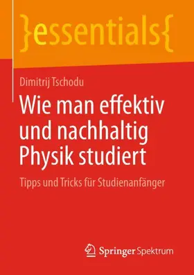 Tschodu |  Wie man effektiv und nachhaltig Physik studiert | Buch |  Sack Fachmedien
