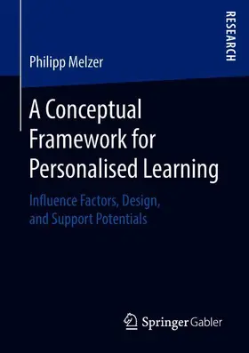 Melzer |  A Conceptual Framework for Personalised Learning | Buch |  Sack Fachmedien