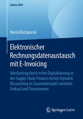 Kischporski | Elektronischer Rechnungsdatenaustausch mit E-Invoicing | E-Book | sack.de