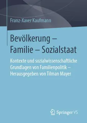 Kaufmann / Mayer |  Bevölkerung - Familie - Sozialstaat | Buch |  Sack Fachmedien