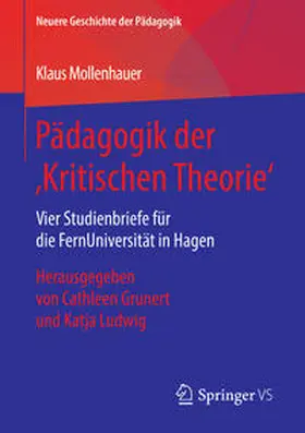 Mollenhauer / Grunert / Ludwig |  Pädagogik der ‚Kritischen Theorie‘ | eBook | Sack Fachmedien