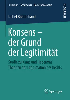 Breitenband |  Konsens – der Grund der Legitimität | eBook | Sack Fachmedien