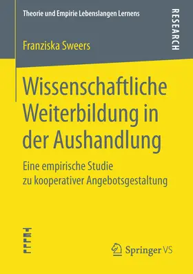 Sweers | Wissenschaftliche Weiterbildung in der Aushandlung | E-Book | sack.de
