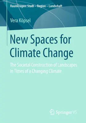 Köpsel | New Spaces for Climate Change | E-Book | sack.de