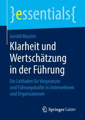 Massini |  Klarheit und Wertschätzung in der Führung | Buch |  Sack Fachmedien