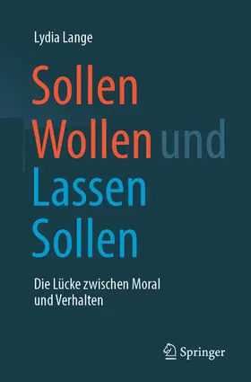 Lange |  Sollen Wollen und Lassen Sollen | eBook | Sack Fachmedien