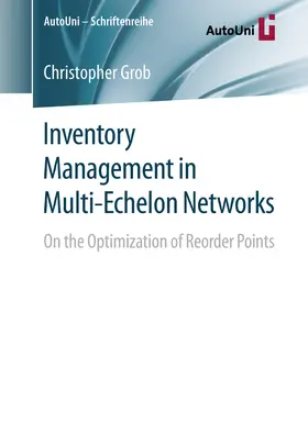 Grob |  Inventory Management in Multi-Echelon Networks | eBook | Sack Fachmedien