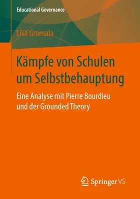 Gromala |  Kämpfe von Schulen um Selbstbehauptung | Buch |  Sack Fachmedien