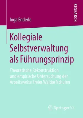 Enderle |  Kollegiale Selbstverwaltung als Führungsprinzip | Buch |  Sack Fachmedien