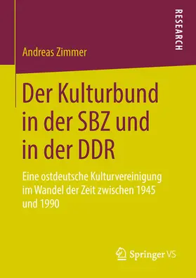 Zimmer |  Der Kulturbund in der SBZ und in der DDR | eBook | Sack Fachmedien