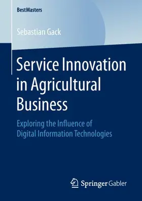 Gack |  Service Innovation in Agricultural Business | Buch |  Sack Fachmedien