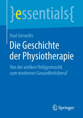 Geraedts | Die Geschichte der Physiotherapie | E-Book | sack.de