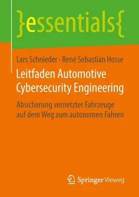 Schnieder / Hosse | Leitfaden Automotive Cybersecurity Engineering | Buch | 978-3-658-23768-4 | sack.de