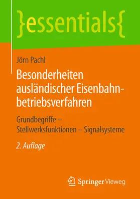Pachl |  Besonderheiten ausländischer Eisenbahnbetriebsverfahren | eBook | Sack Fachmedien