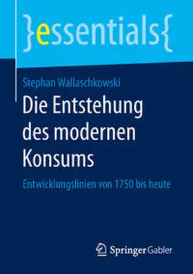 Wallaschkowski | Die Entstehung des modernen Konsums | E-Book | sack.de