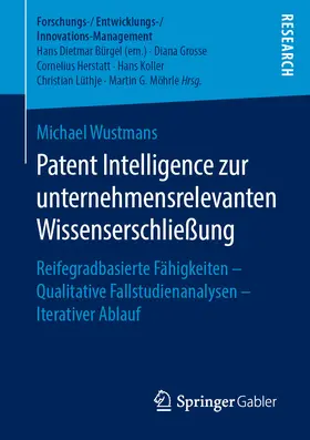 Wustmans |  Patent Intelligence zur unternehmensrelevanten Wissenserschließung | eBook | Sack Fachmedien