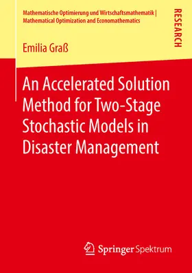 Graß | An Accelerated Solution Method for Two-Stage Stochastic Models in Disaster Management | E-Book | www2.sack.de