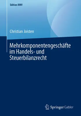 Joisten | Mehrkomponentengeschäfte im Handels- und Steuerbilanzrecht | E-Book | sack.de