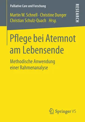 Schnell / Dunger / Schulz-Quach |  Pflege bei Atemnot am Lebensende | eBook | Sack Fachmedien