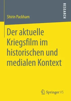 Packham |  Der aktuelle Kriegsfilm im historischen und medialen Kontext | Buch |  Sack Fachmedien