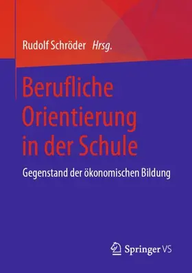 Schröder |  Berufliche Orientierung in der Schule | Buch |  Sack Fachmedien