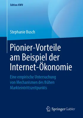 Busch | Pionier-Vorteile am Beispiel der Internet-Ökonomie | E-Book | sack.de