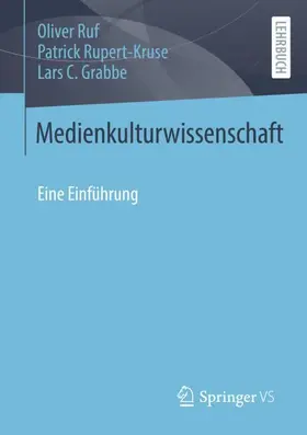 Ruf / Rupert-Kruse / Grabbe |  Medienkulturwissenschaft | Buch |  Sack Fachmedien