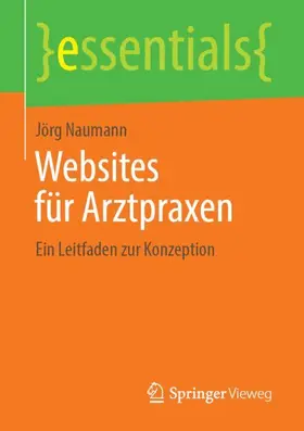 Naumann |  Websites für Arztpraxen | Buch |  Sack Fachmedien