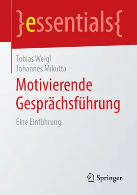 Weigl / Mikutta |  Motivierende Gesprächsführung | eBook | Sack Fachmedien