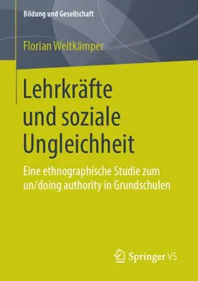 Weitkämper |  Lehrkräfte und soziale Ungleichheit | Buch |  Sack Fachmedien