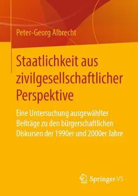 Albrecht |  Staatlichkeit aus zivilgesellschaftlicher Perspektive | eBook | Sack Fachmedien