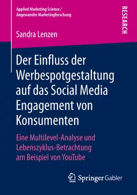 Lenzen |  Der Einfluss der Werbespotgestaltung auf das Social Media Engagement von Konsumenten | eBook | Sack Fachmedien