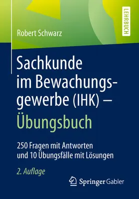 Schwarz | Sachkunde im Bewachungsgewerbe (IHK) - Übungsbuch | E-Book | sack.de