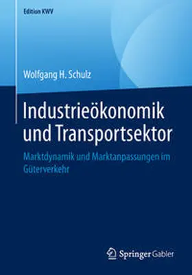 Schulz |  Industrieökonomik und Transportsektor | eBook | Sack Fachmedien