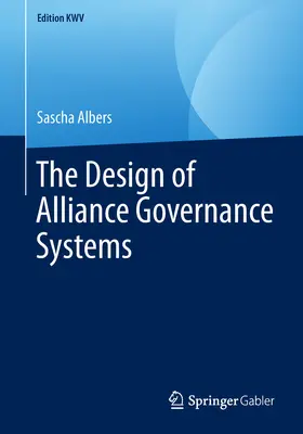 Albers | The Design of Alliance Governance Systems | E-Book | sack.de