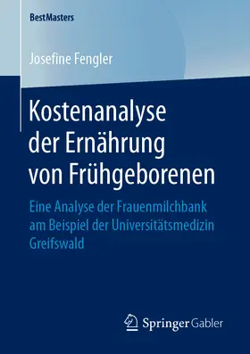 Fengler | Kostenanalyse der Ernährung von Frühgeborenen | E-Book | sack.de