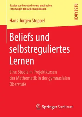 Stoppel | Beliefs und selbstreguliertes Lernen | Buch | 978-3-658-24912-0 | sack.de