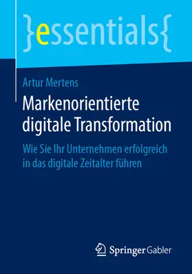 Mertens | Markenorientierte digitale Transformation | E-Book | sack.de