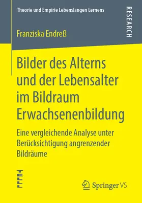 Endreß | Bilder des Alterns und der Lebensalter im Bildraum Erwachsenenbildung | E-Book | sack.de