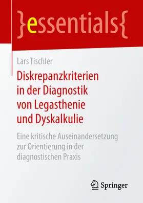 Tischler | Diskrepanzkriterien in der Diagnostik von Legasthenie und Dyskalkulie | E-Book | sack.de