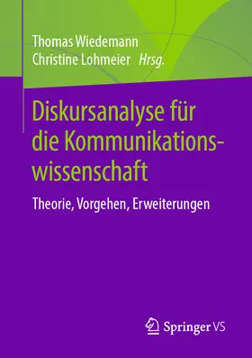 Wiedemann / Lohmeier |  Diskursanalyse für die Kommunikationswissenschaft | eBook | Sack Fachmedien