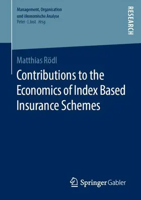 Rödl |  Contributions to the Economics of Index Based Insurance Schemes | Buch |  Sack Fachmedien