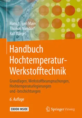 Maier / Niendorf / Bürgel |  Handbuch Hochtemperatur-Werkstofftechnik | eBook | Sack Fachmedien